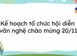 ke-hoach-to-chuc-hoi-dien-van-nghe-20-11_1666555729